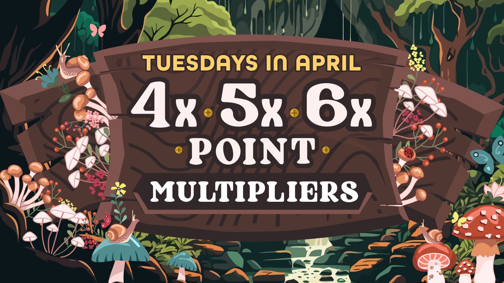 TUESDAY 4X 5X 6X POINT MULTIPLIERS
