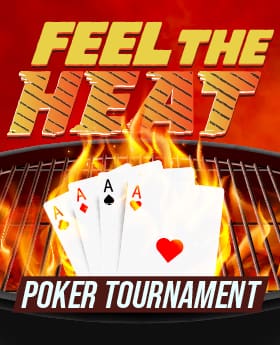 July_Feel_The_Heat_Poker_Tournament_Web_280x345