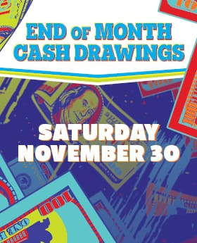 NOV_EndOfMonthCashDrawing_Web_280x345